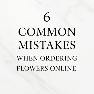 6 Common Mistakes to Avoid When Ordering Flowers Online
